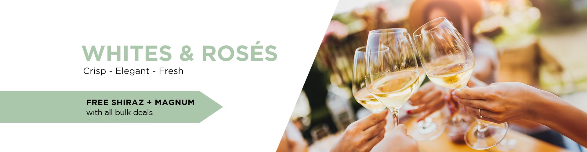 Whites and Rosés